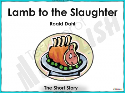 Lamb to the Slaughter Teaching Resources